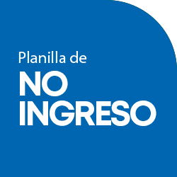 Planillas de no ingreso